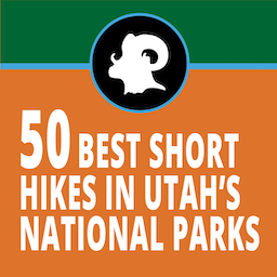 50 Best Short Hikes in Utah National Parks