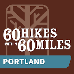 60 Hikes Within 60 Miles: Portland